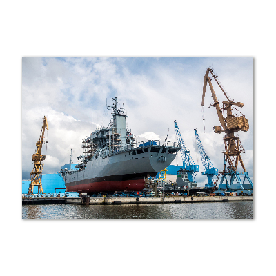 Fotografie imprimată pe sticlă navă șantier naval