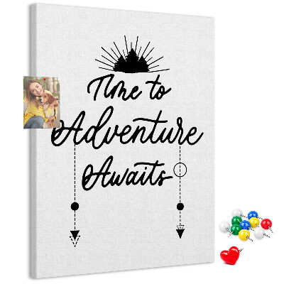 Tabla de pluta Timp pentru o aventură cu o inscripție inspiratoare