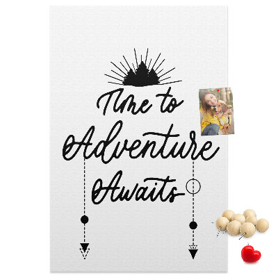 Tabla de pluta Timp pentru o aventură cu o inscripție inspiratoare